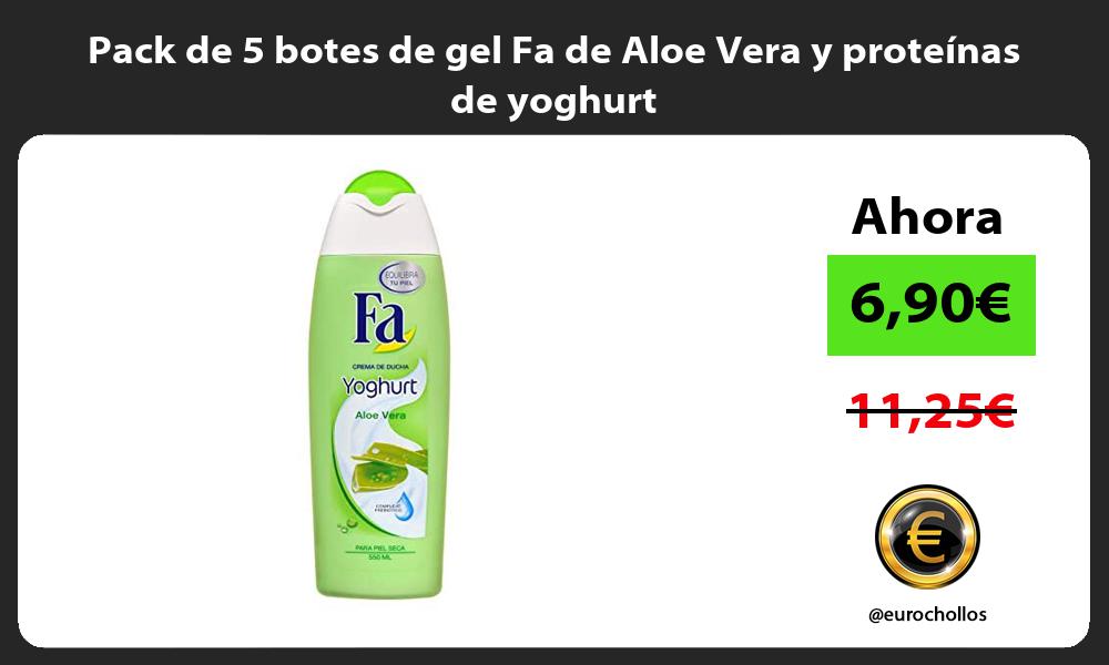 Pack de 5 botes de gel Fa de Aloe Vera y proteínas de yoghurt