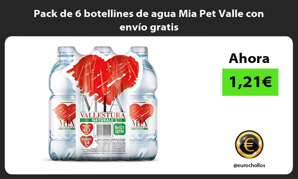 Pack de 6 botellines de agua Mia Pet Valle con envío gratis