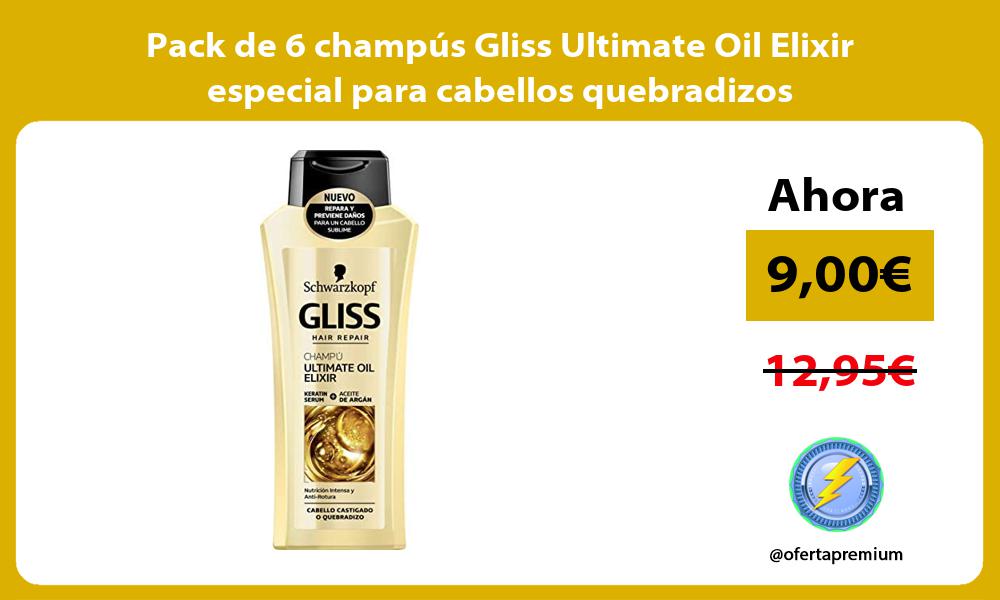 Pack de 6 champús Gliss Ultimate Oil Elixir especial para cabellos quebradizos