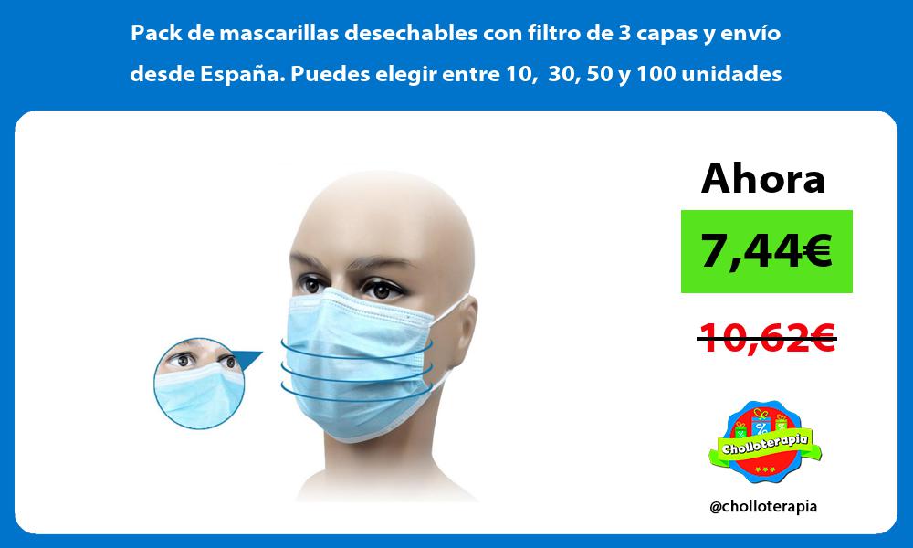 Pack de mascarillas desechables con filtro de 3 capas y envío desde España Puedes elegir entre 10 30 50 y 100 unidades