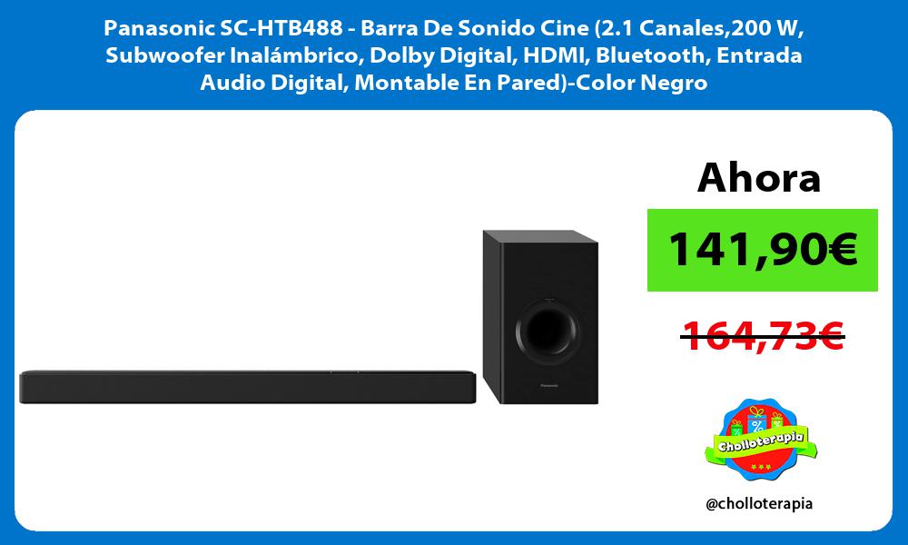 Panasonic SC HTB488 Barra De Sonido Cine 2 1 Canales200 W Subwoofer Inalámbrico Dolby Digital HDMI Bluetooth Entrada Audio Digital Montable En Pared Color Negro