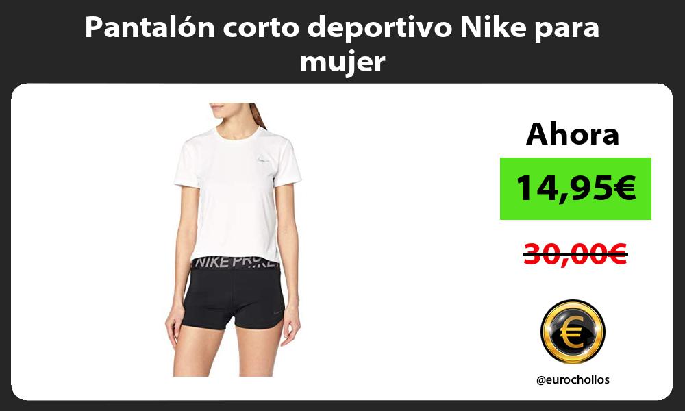 Pantalón corto deportivo Nike para mujer