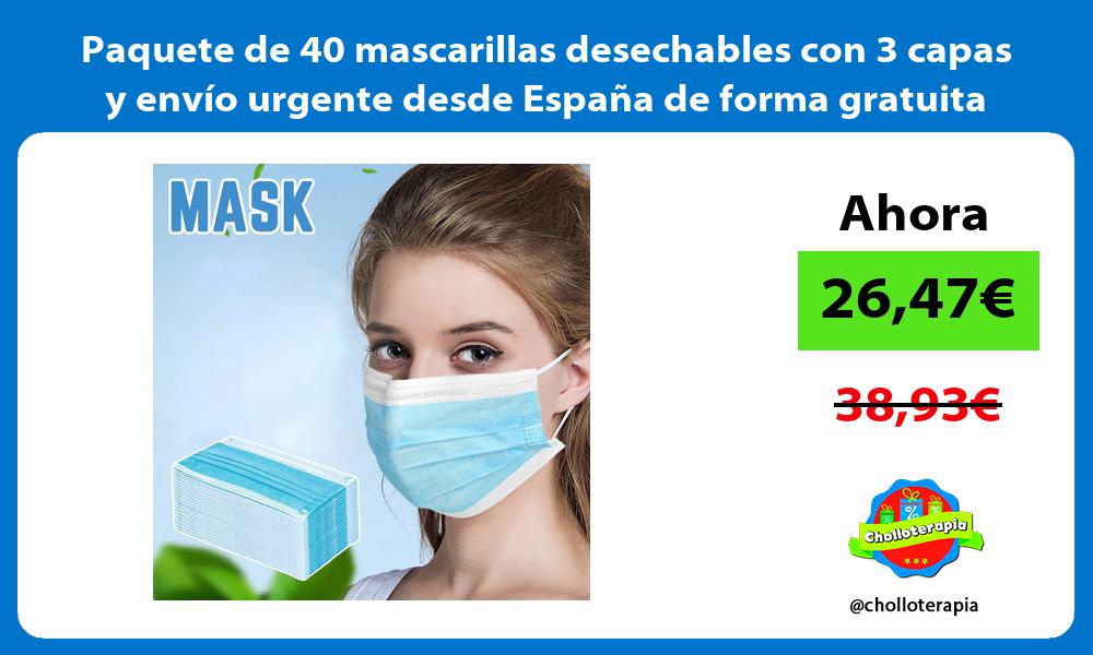 Paquete de 40 mascarillas desechables con 3 capas y envío urgente desde España de forma gratuita