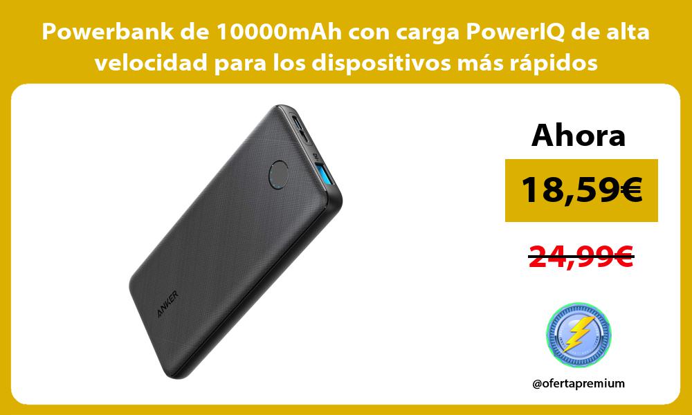 Powerbank de 10000mAh con carga PowerIQ de alta velocidad para los dispositivos más rápidos