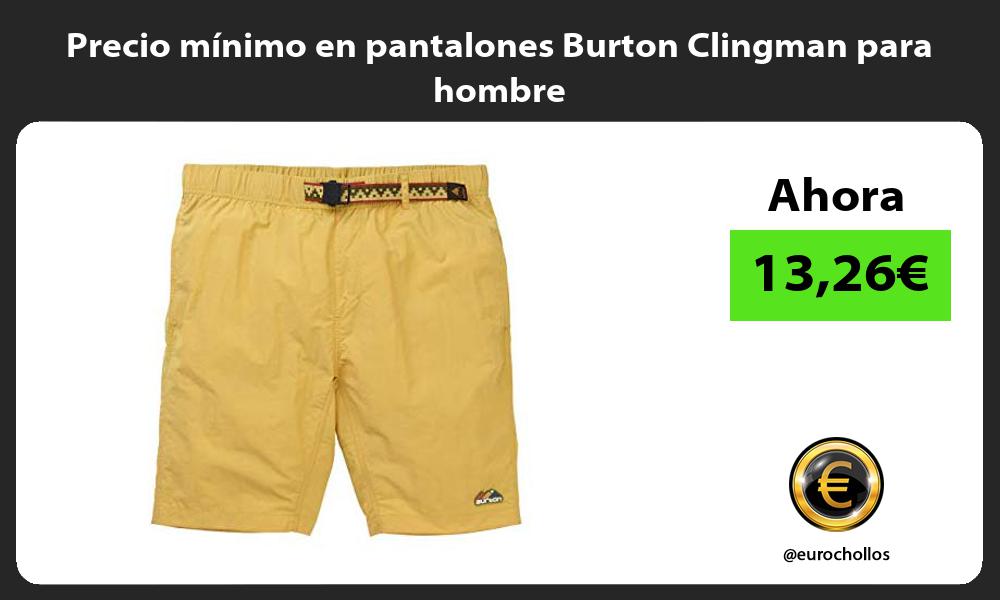 Precio mínimo en pantalones Burton Clingman para hombre