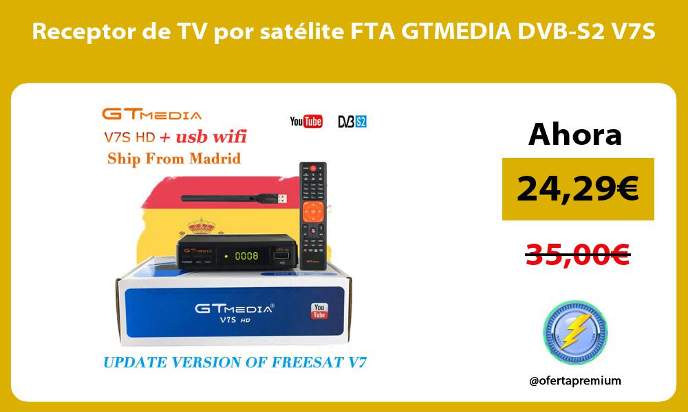 Receptor de TV por satélite FTA GTMEDIA DVB S2 V7S