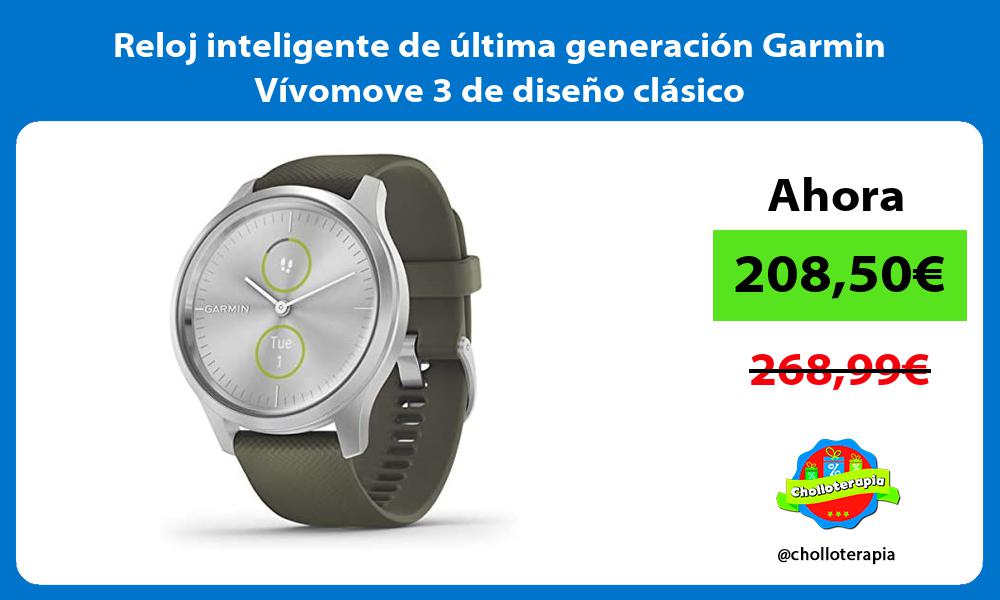 Reloj inteligente de última generación Garmin Vívomove 3 de diseño clásico