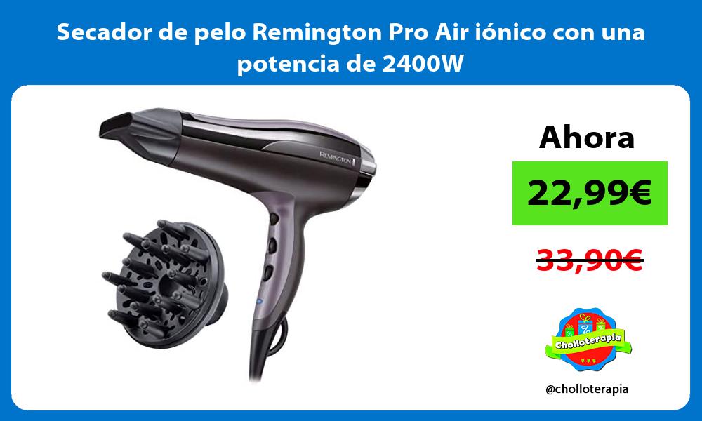 Secador de pelo Remington Pro Air iónico con una potencia de 2400W