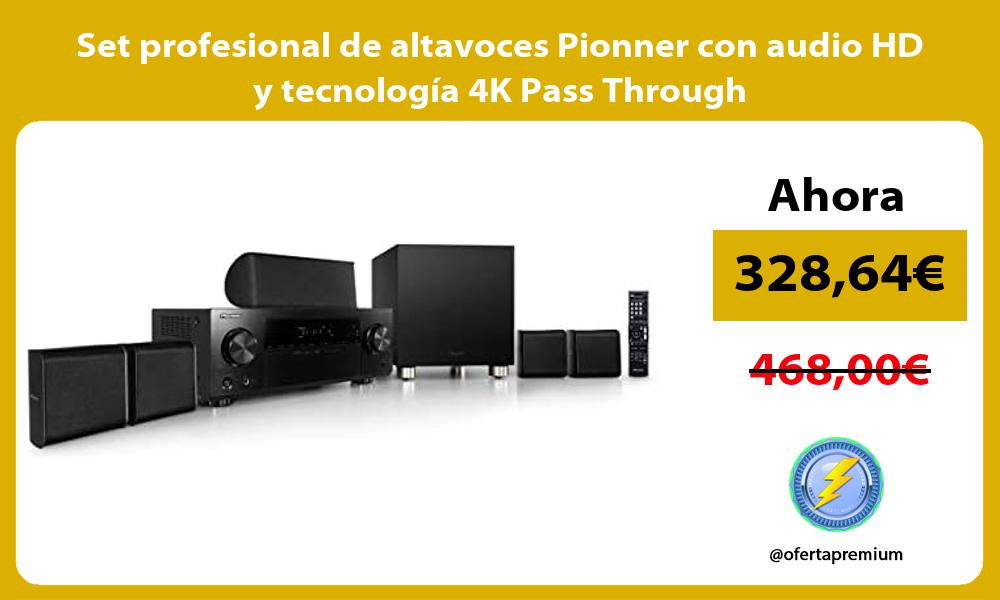 Set profesional de altavoces Pionner con audio HD y tecnología 4K Pass Through