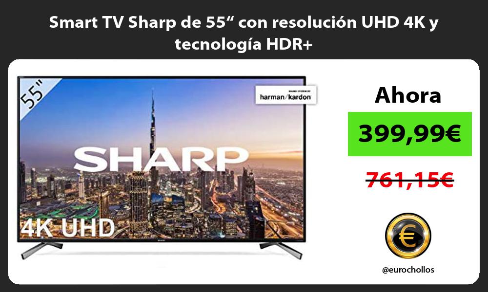 Smart TV Sharp de 55“ con resolución UHD 4K y tecnología HDR