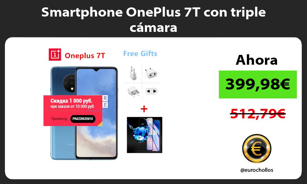 Smartphone OnePlus 7T con triple cámara