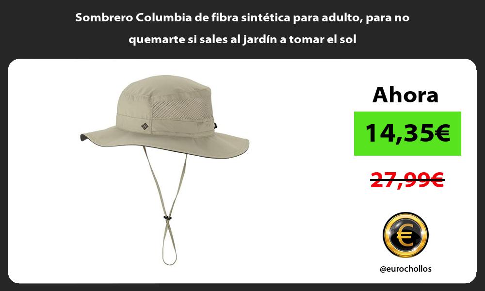 Sombrero Columbia de fibra sintética para adulto para no quemarte si sales al jardín a tomar el sol