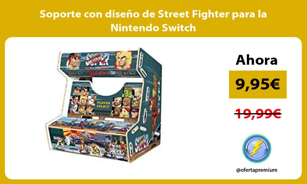 Soporte con diseño de Street Fighter para la Nintendo Switch
