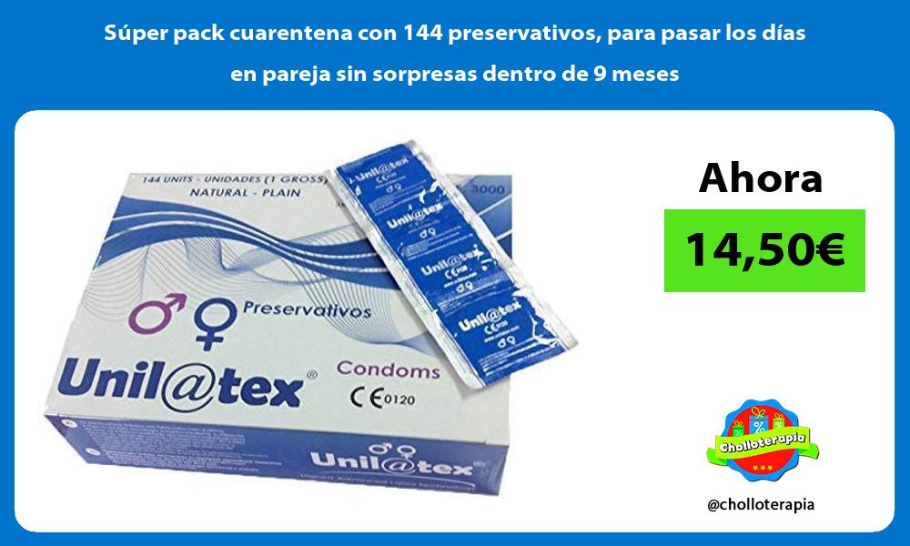 Súper pack cuarentena con 144 preservativos para pasar los días en pareja sin sorpresas dentro de 9 meses