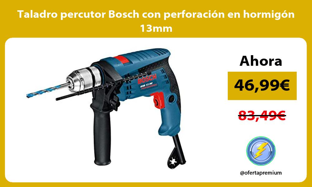 Taladro percutor Bosch con perforación en hormigón 13mm