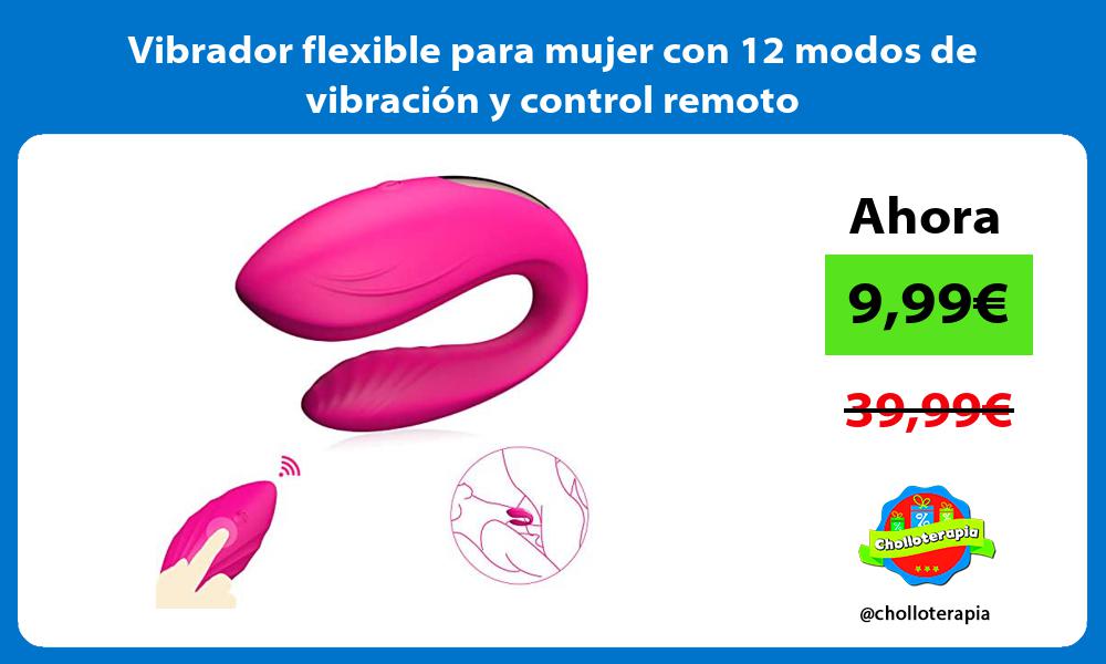 Vibrador flexible para mujer con 12 modos de vibración y control remoto