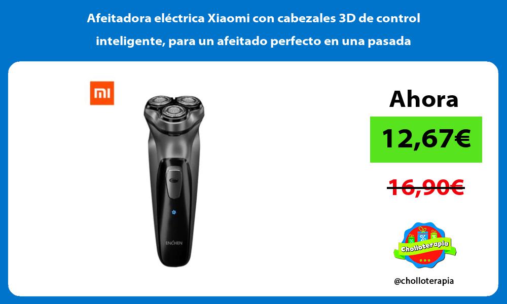 Afeitadora eléctrica Xiaomi con cabezales 3D de control inteligente para un afeitado perfecto en una pasada
