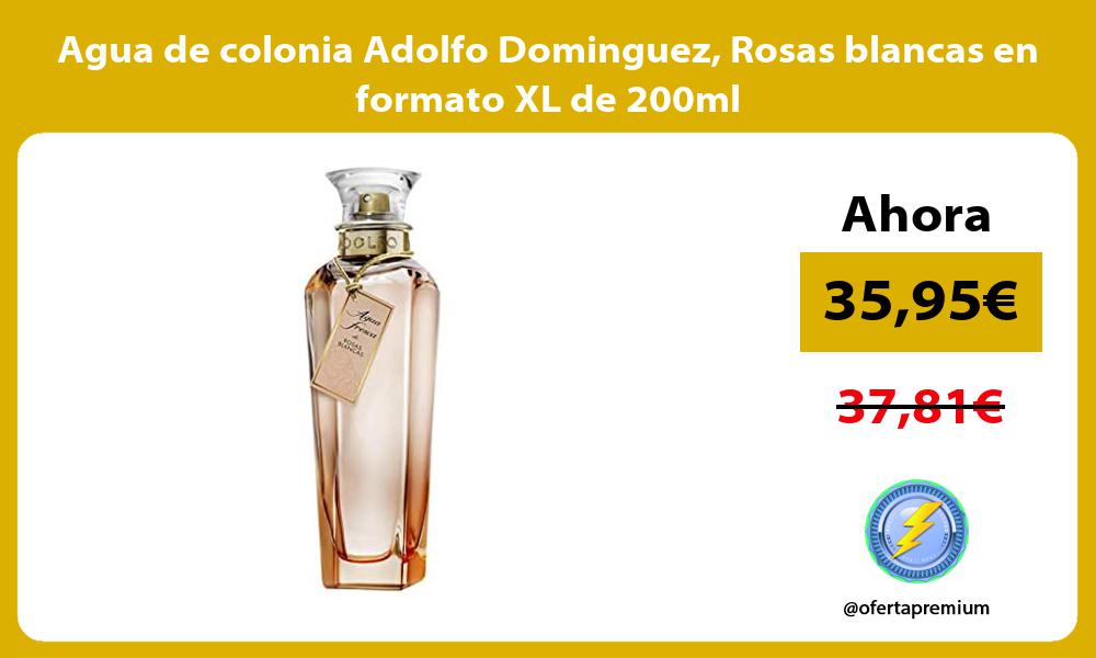 Agua de colonia Adolfo Dominguez Rosas blancas en formato XL de 200ml