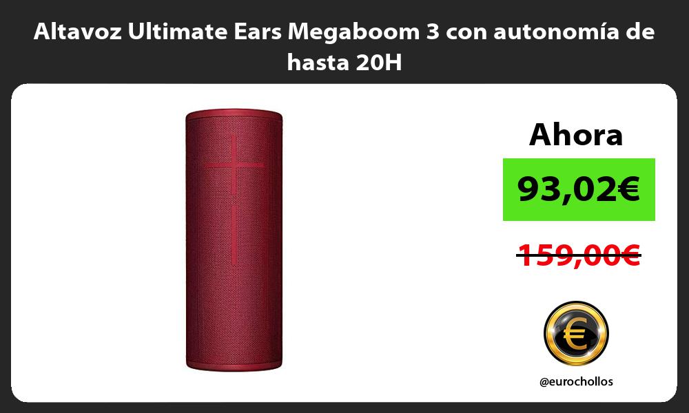 Altavoz Ultimate Ears Megaboom 3 con autonomía de hasta 20H
