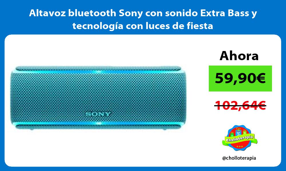 Altavoz bluetooth Sony con sonido Extra Bass y tecnología con luces de fiesta