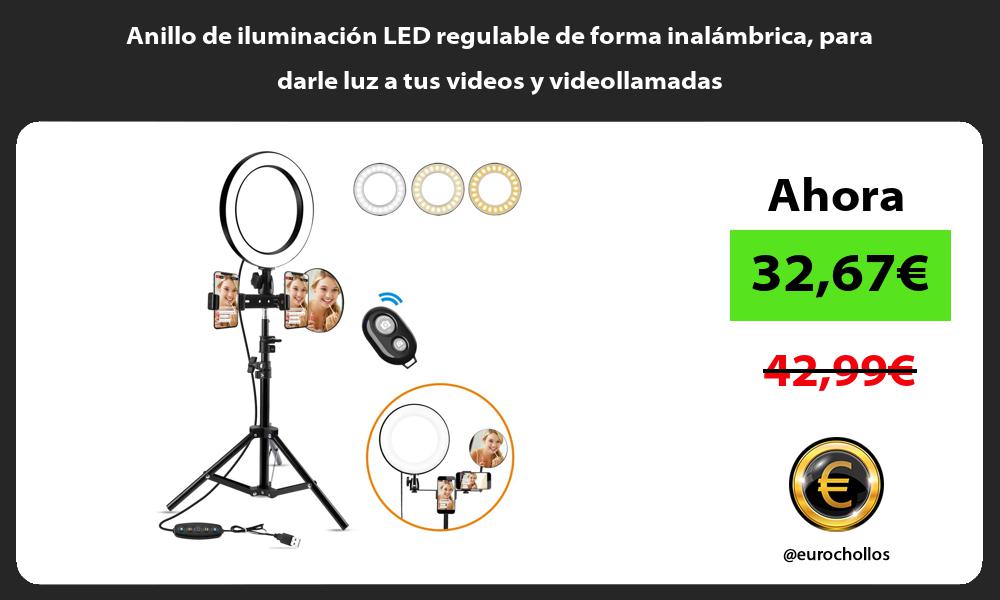 Anillo de iluminación LED regulable de forma inalámbrica para darle luz a tus videos y videollamadas