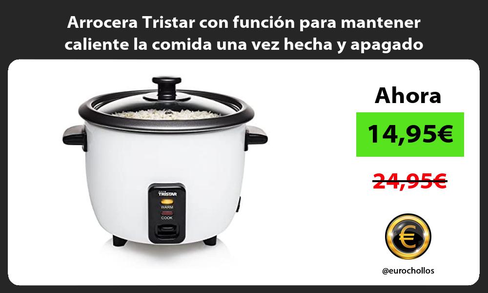 Arrocera Tristar con función para mantener caliente la comida una vez hecha y apagado automático
