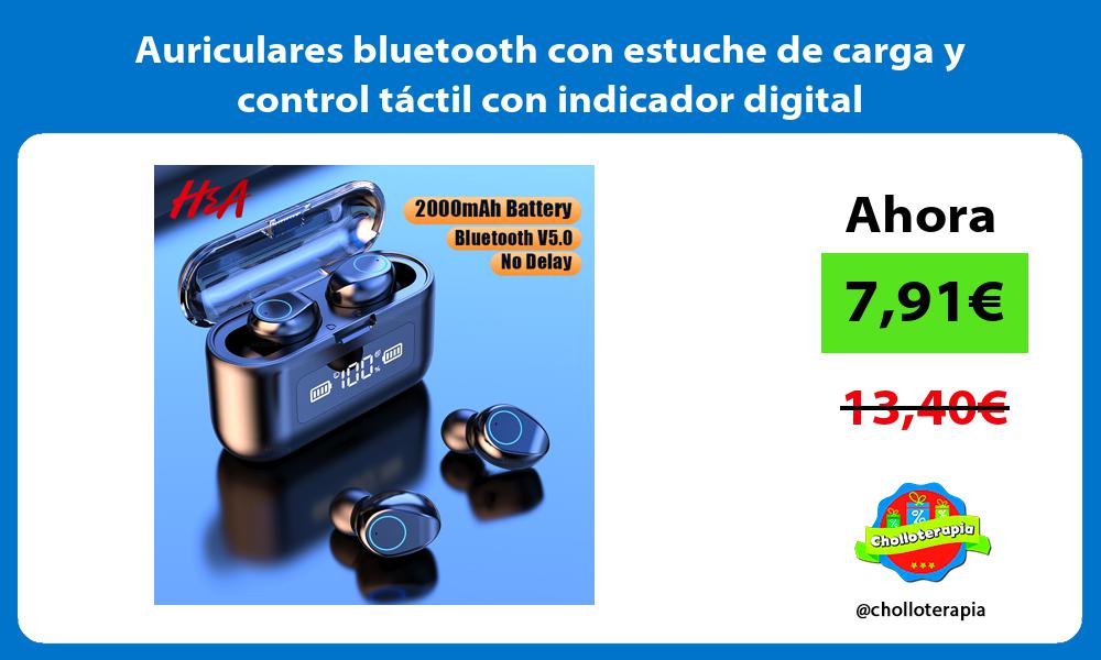 Auriculares bluetooth con estuche de carga y control táctil con indicador digital