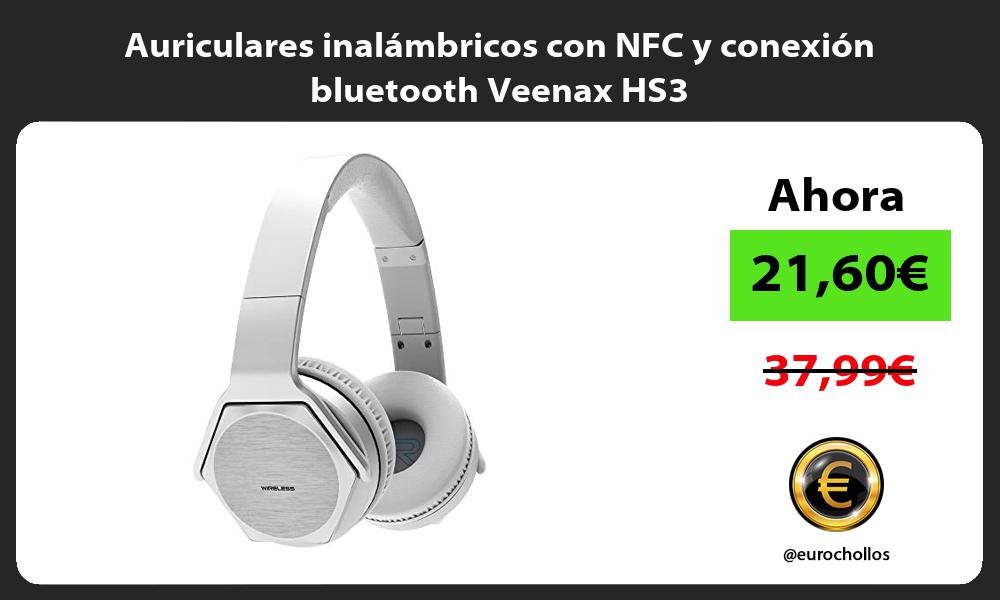 Auriculares inalámbricos con NFC y conexión bluetooth Veenax HS3