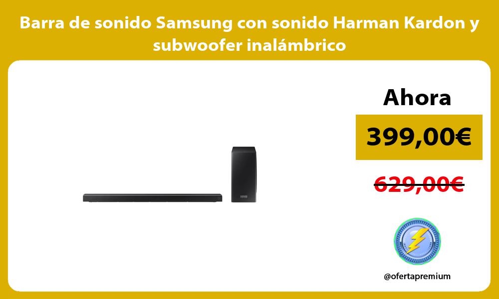 Barra de sonido Samsung con sonido Harman Kardon y subwoofer inalámbrico