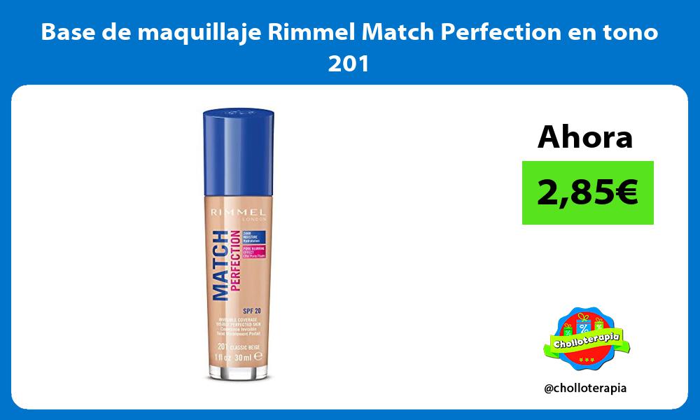 Base de maquillaje Rimmel Match Perfection en tono 201