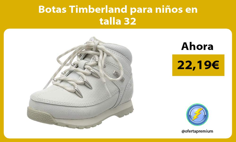 Botas Timberland para niños en talla 32