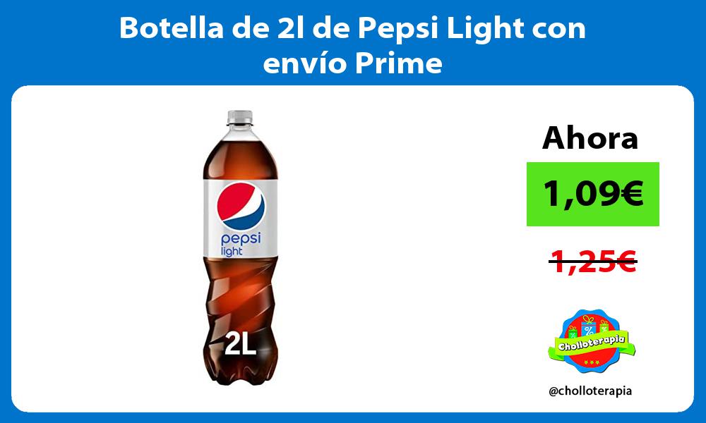 Botella de 2l de Pepsi Light con envío Prime
