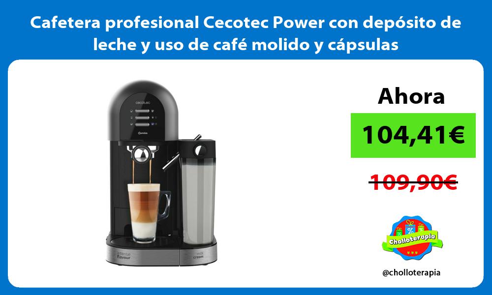 Cafetera profesional Cecotec Power con depósito de leche y uso de café molido y cápsulas