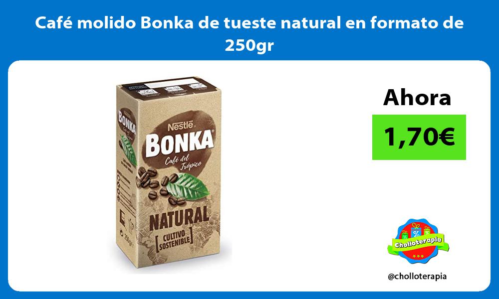 Café molido Bonka de tueste natural en formato de 250gr