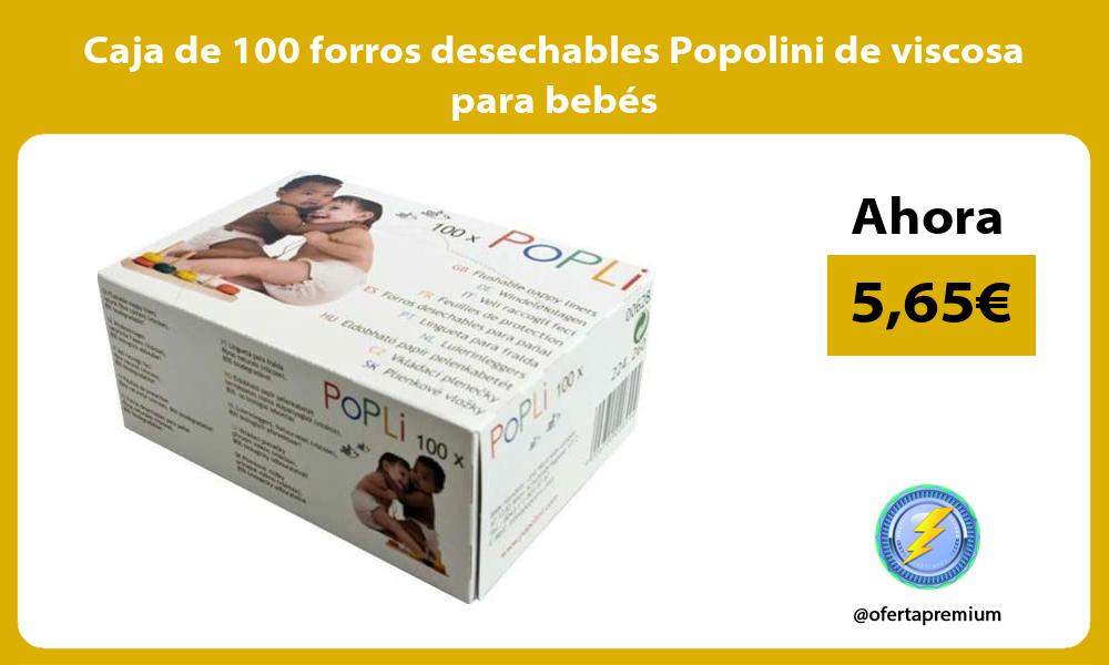 Caja de 100 forros desechables Popolini de viscosa para bebés