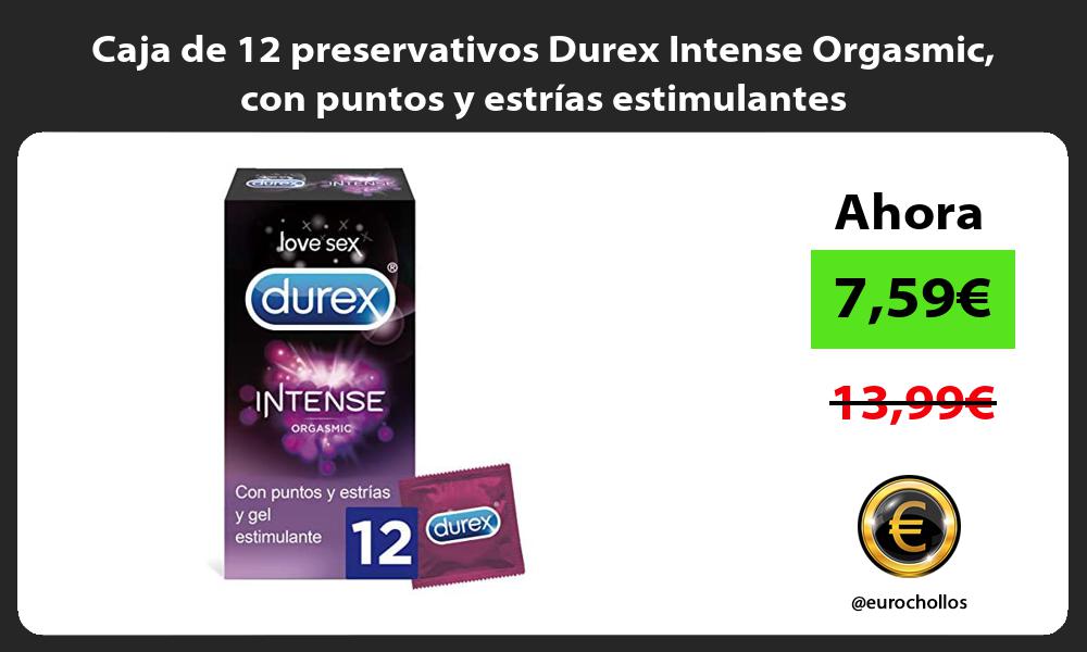 Caja de 12 preservativos Durex Intense Orgasmic con puntos y estrías estimulantes
