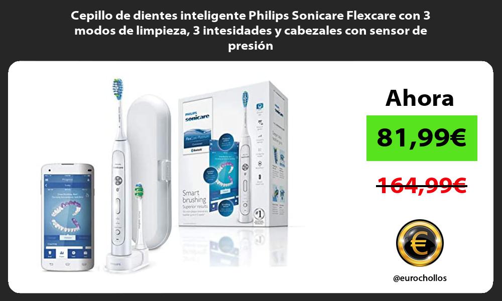 Cepillo de dientes inteligente Philips Sonicare Flexcare con 3 modos de limpieza 3 intesidades y cabezales con sensor de presión