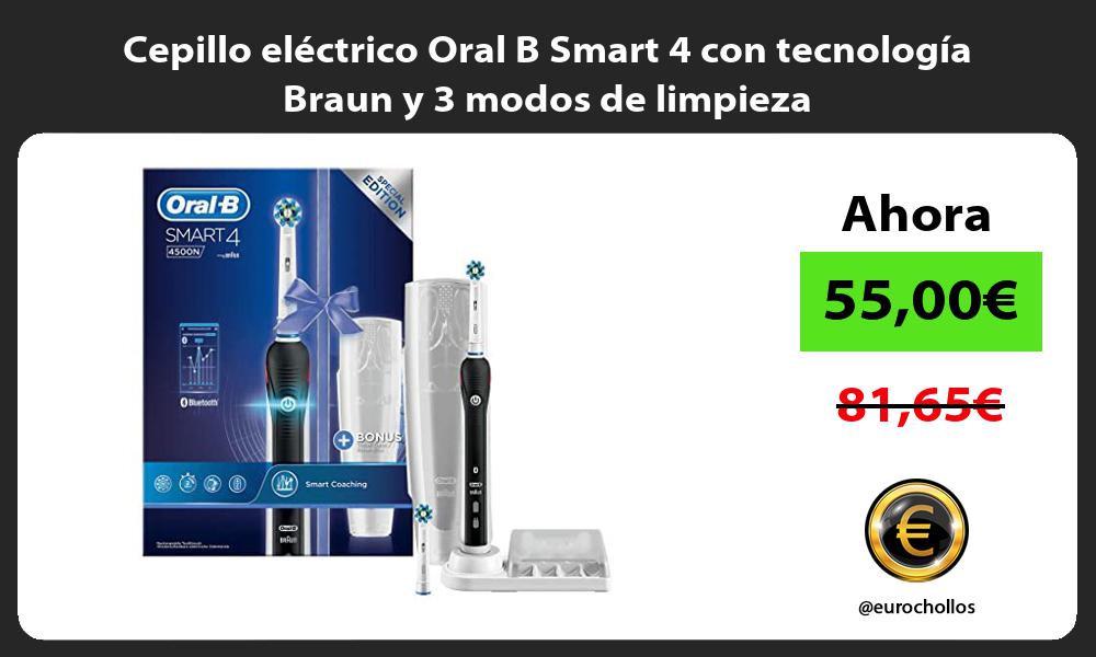Cepillo eléctrico Oral B Smart 4 con tecnología Braun y 3 modos de limpieza