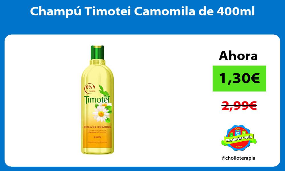 Champú Timotei Camomila de 400ml