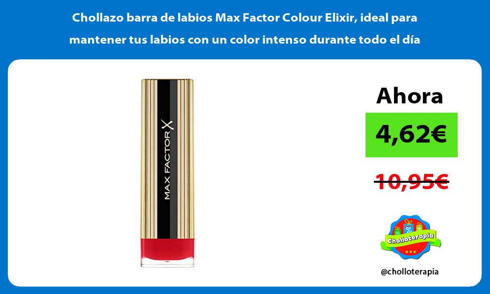 Chollazo barra de labios Max Factor Colour Elixir ideal para mantener tus labios con un color intenso durante todo el día