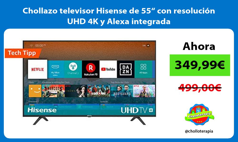 Chollazo televisor Hisense de 55“ con resolución UHD 4K y Alexa integrada