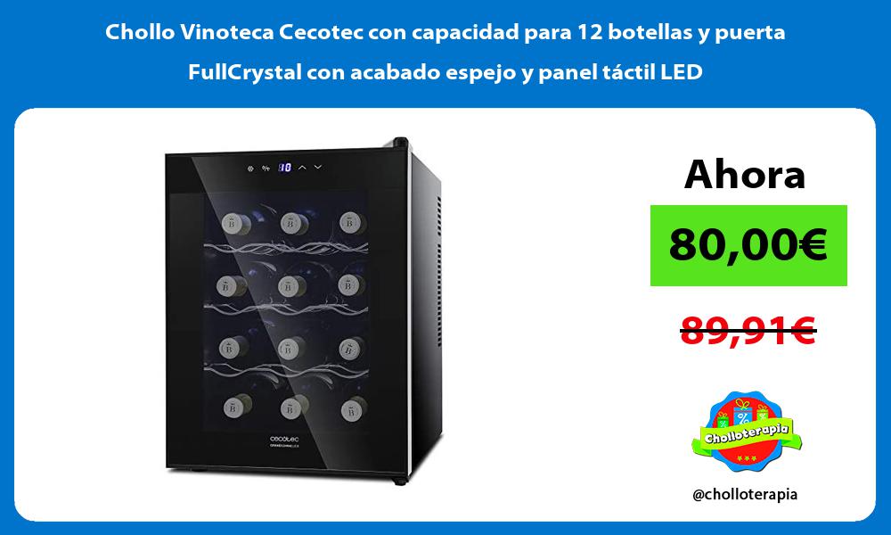 Chollo Vinoteca Cecotec con capacidad para 12 botellas y puerta FullCrystal con acabado espejo y panel táctil LED