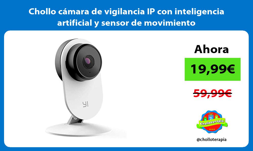 Chollo cámara de vigilancia IP con inteligencia artificial y sensor de movimiento