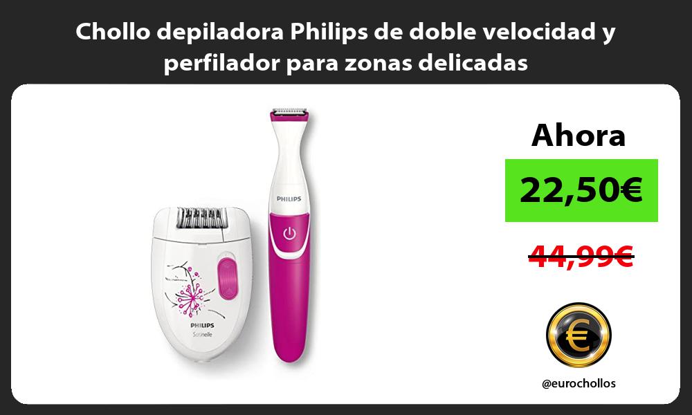 Chollo depiladora Philips de doble velocidad y perfilador para zonas delicadas