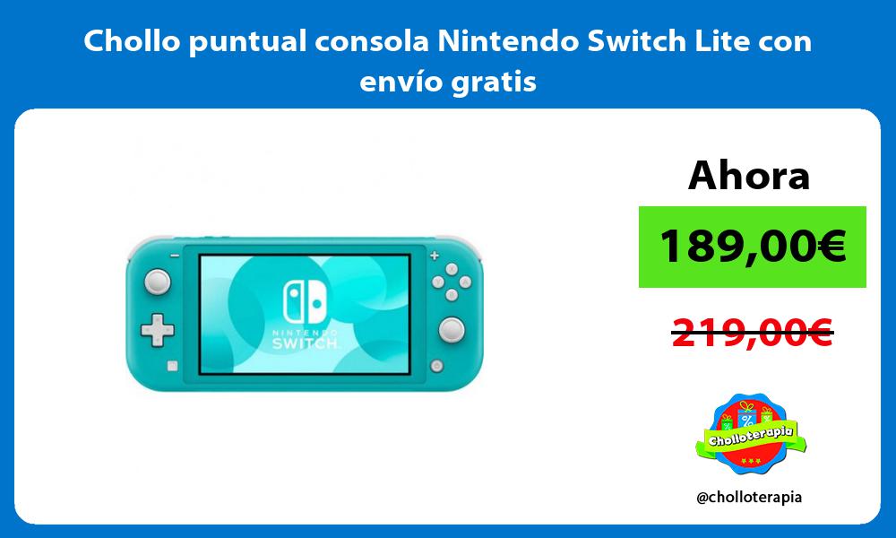 Chollo puntual consola Nintendo Switch Lite con envío gratis
