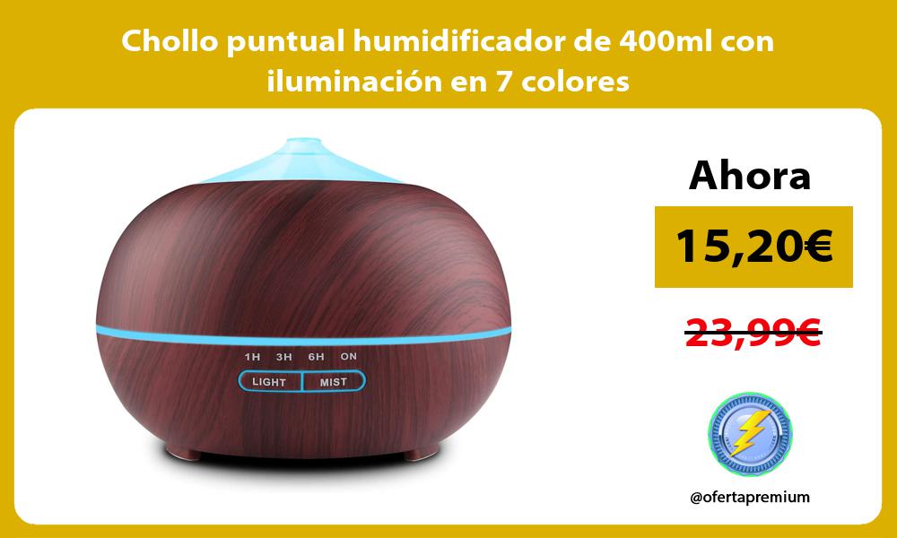 Chollo puntual humidificador de 400ml con iluminación en 7 colores
