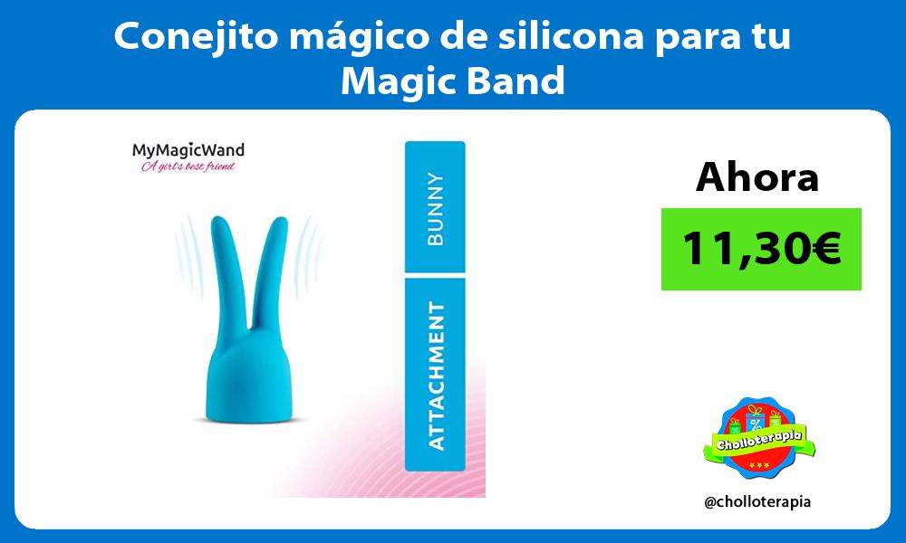 Conejito mágico de silicona para tu Magic Band