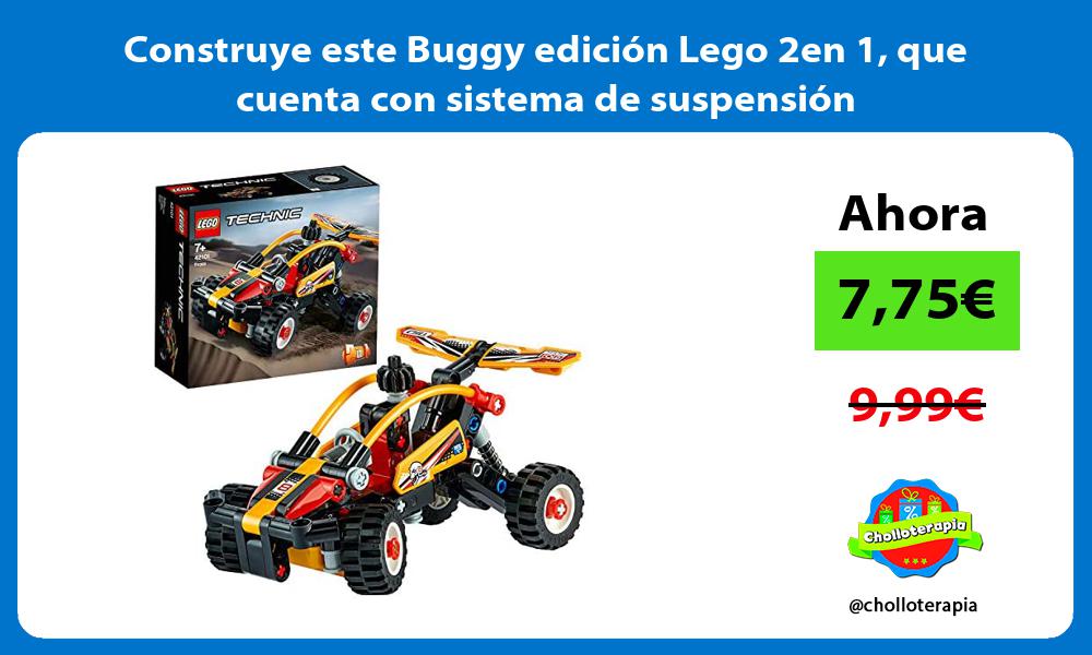 Construye este Buggy edición Lego 2en 1 que cuenta con sistema de suspensión
