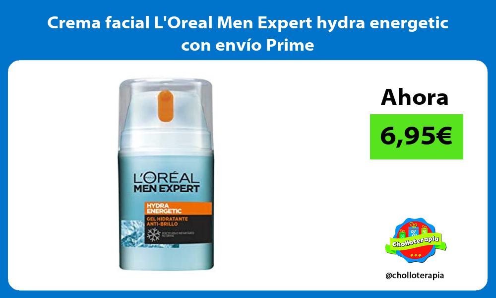 Crema facial LOreal Men Expert hydra energetic con envío Prime