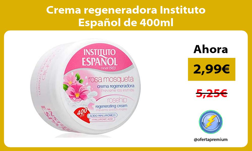 Crema regeneradora Instituto Español de 400ml